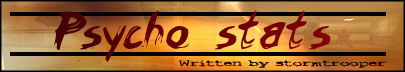 Psycho Stats written by Jason Morriss (aka: -Pk-Stormtrooper)